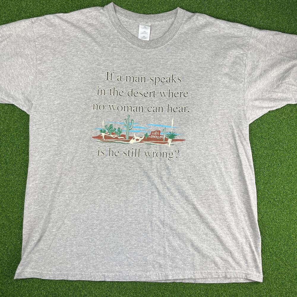 Vintage Y2K Gildan If A Man Speaks In the Desert Humor Graphic T Shirt Sz XXL